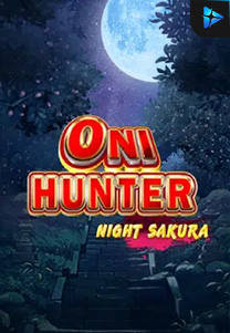 Bocoran RTP Oni Hunter Night Sakura di ZOOM555 | GENERATOR RTP SLOT