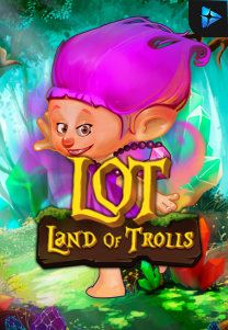 Bocoran RTP Land Of Trolls di ZOOM555 | GENERATOR RTP SLOT